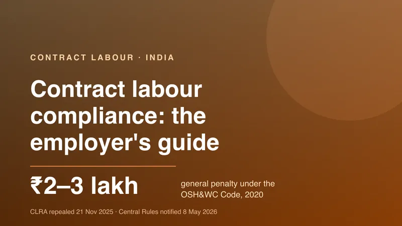 Contract labour compliance in India: the employer's guide